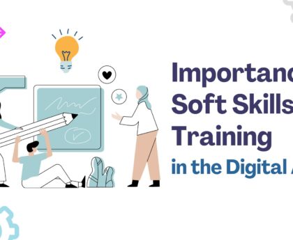 Importance of Soft Skills Training in the Digital Age