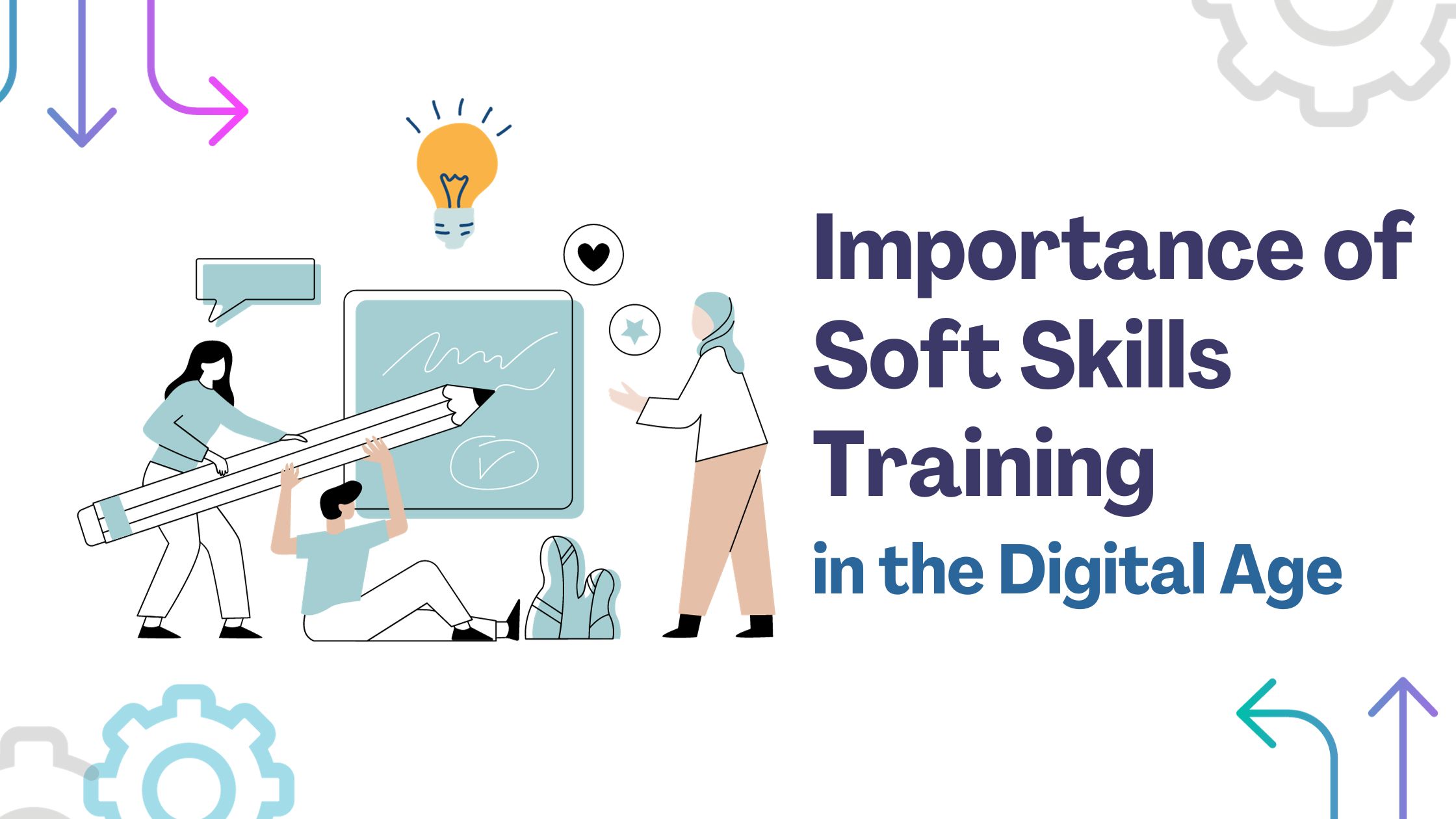 Importance of Soft Skills Training in the Digital Age