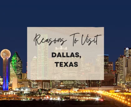 Reasons to visit Dallas