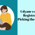 Udyam vs. MSME Registration: Picking the Right Fit